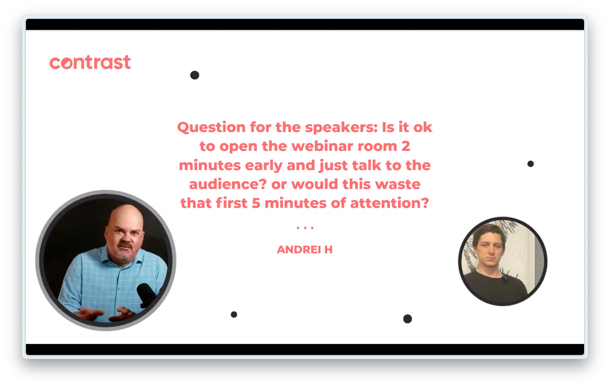 Screenshot that shows the Contrast webinar product with two speakers and a question