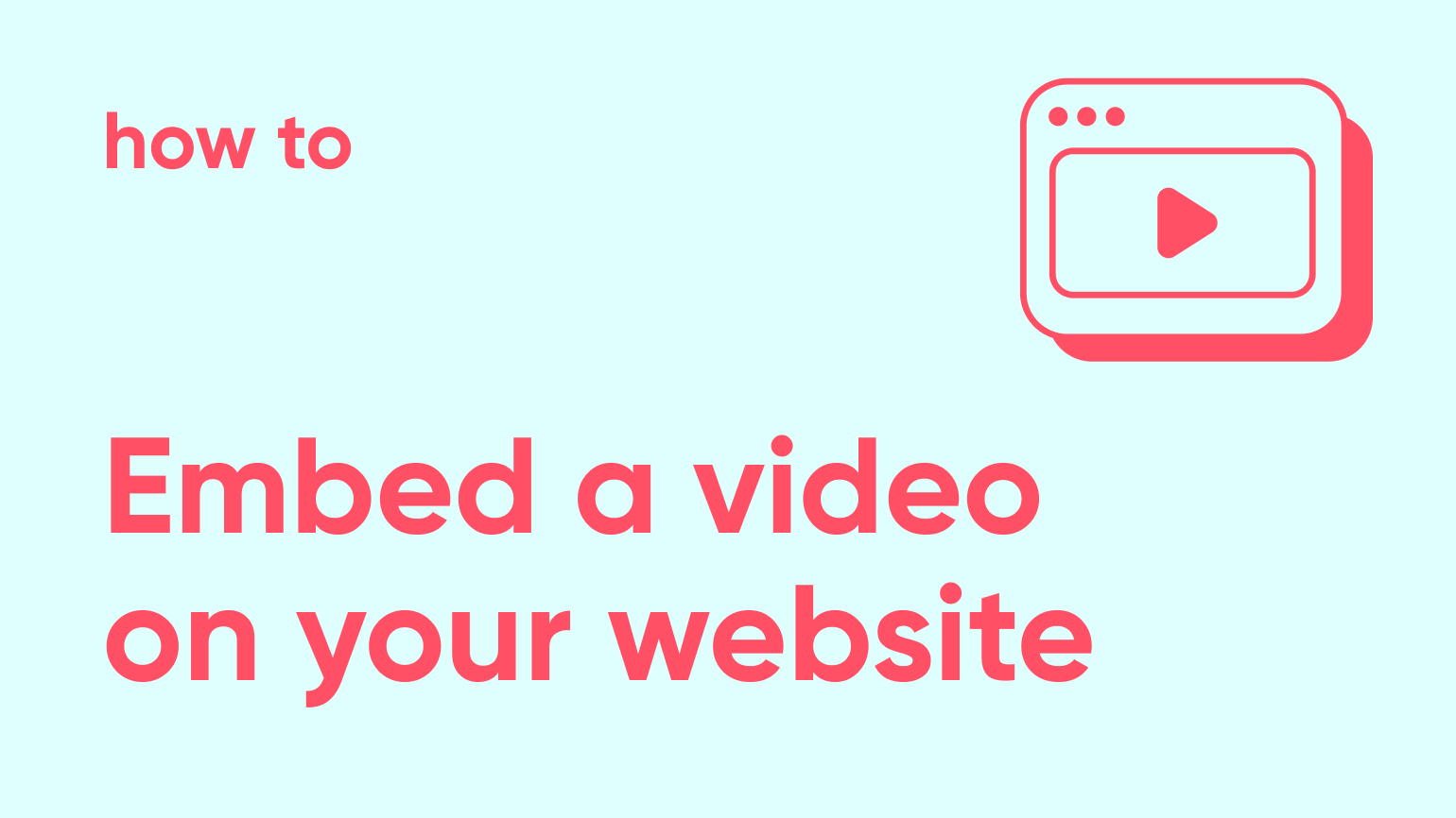 Thumbnail for how to embed a video on your website